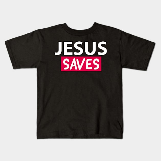 Jesus Saves Motivational Christian Faith Quote Kids T-Shirt by Happy - Design